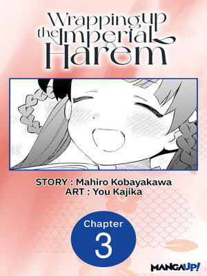 cover image of Wrapping up the Imperial Harem, Volume 3